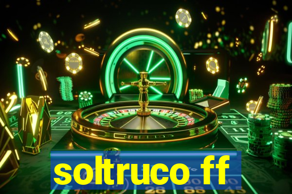 soltruco ff